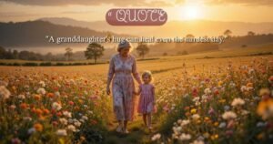 Granddaughter Quotes