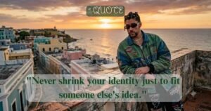 Bad Bunny Quotes
