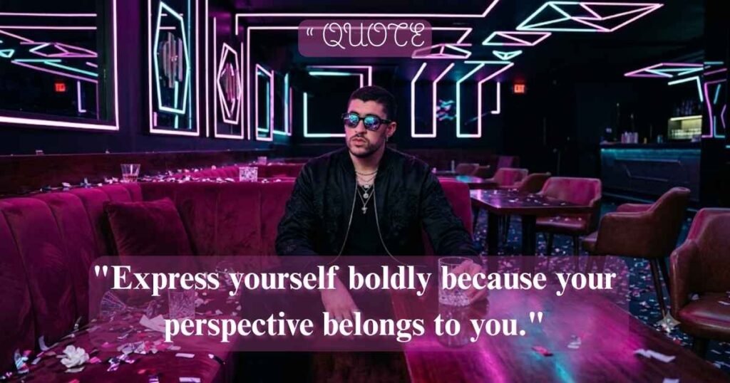 Best Bad Bunny Quotes About Confidence and Self-Expression