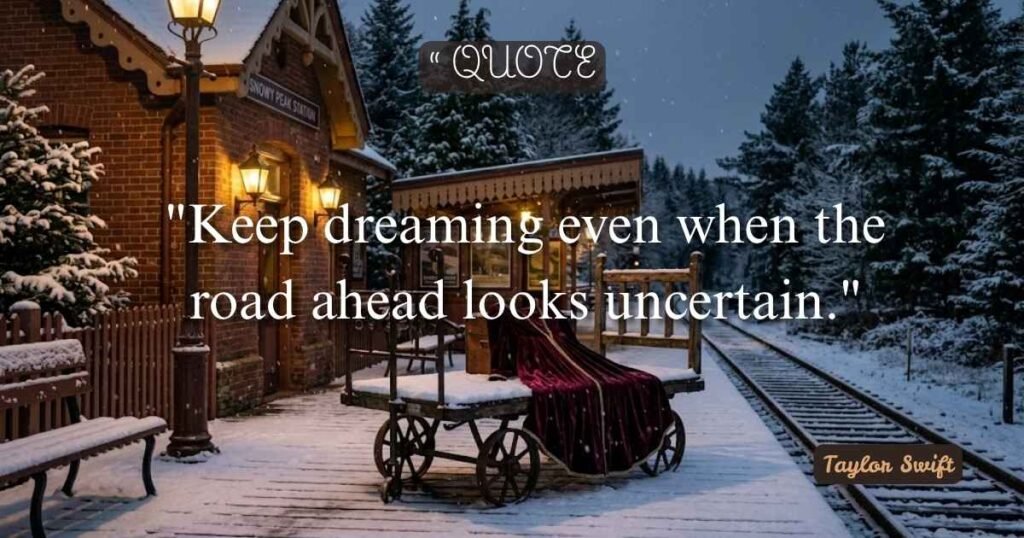 Best Taylor Swift Lyrics Quotes About Dreams and Hope